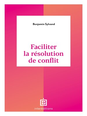 cover image of Faciliter la résolution de conflit